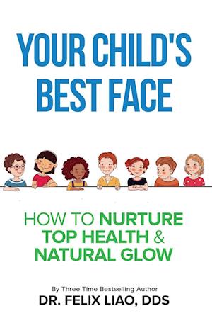 Your Child's Best Face