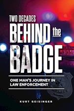 Two Decades Behind the Badge