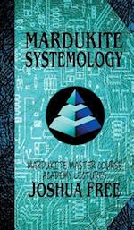 Mardukite Systemology: Mardukite Master Course Academy Lectures (Volume Four) 