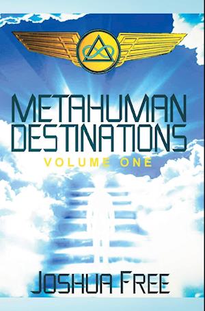 Metahuman Destinations (Volume One)