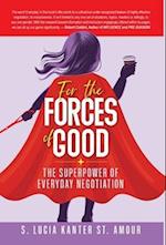 For the Forces of Good: The Superpower of Everyday Negotiation 