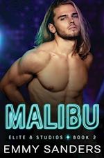 Malibu (Elite 8 Studios Book 2) 