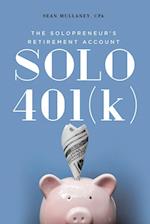 Solo 401(k): The Solopreneur's Retirement Account 