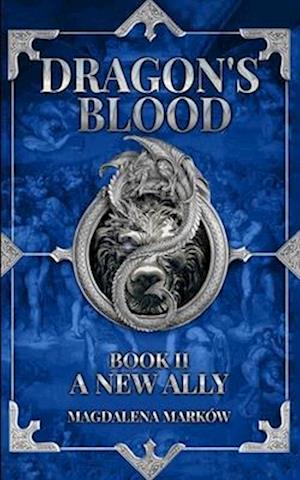 A New Ally: Dragon's Blood Book II