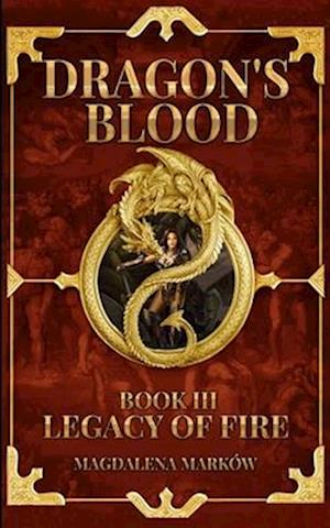 Legacy of Fire: Dragon's Blood Book III