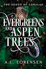 For Evergreens and Aspen Trees 
