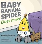 Baby Banana Spider Goes to Bed 