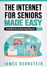 The Internet for Seniors Made Easy