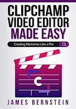 Clipchamp Video Editor Made Easy: Creating Memories Like a Pro 