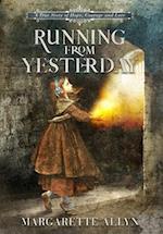 Running from Yesterday: A Story of Hope, Courage and Love 