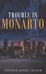 Trouble in Monarto 