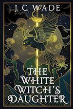 The White Witch's Daughter