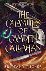 The Calamities of Camden Callahan 