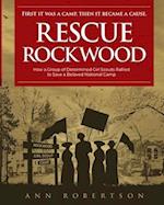 Rescue Rockwood: How a Group of Determined Girl Scouts Rallied to Save a Beloved National Camp 