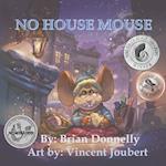 No House Mouse
