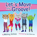 Let's Move and Groove! 