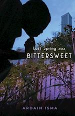 Last Spring was Bittersweet 