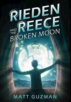 Rieden Reece and the Broken Moon