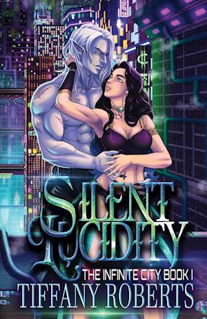 Silent Lucidity (The Infinite City #1)