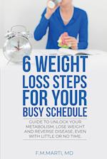 6 Weight Loss Steps for Your Busy Schedule 
