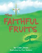 The Faithful Fruits 