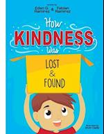 How Kindness was Lost and Found 