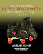 The Evolution of Skating: Every Sk8r Has a Story - Vol V 