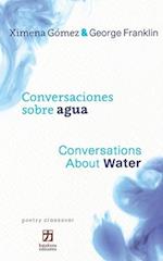 Conversaciones sobre agua/Conversations about Water