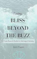 Finding Bliss Beyond the Buzz 