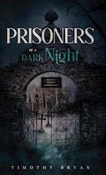 Prisoners of a Dark Night 