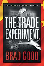 The Trade Experiment (Book 2): THE CHINA AFFAIRS 