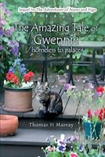 The Amazing Tale of Gwennie: Homeless to Palace 