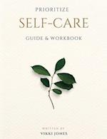 Prioritize Self-Care Guide & Workbook 