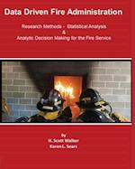 Data Driven Fire Administration 