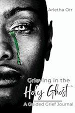 Grieving in the Holy Ghost 