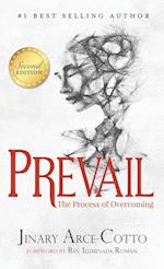 Prevail: The Process of Overcoming 