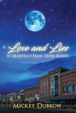 Love and Lies at Martha's Hair Done Right 