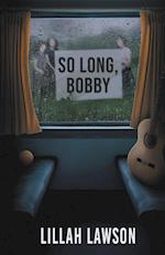 So Long, Bobby 