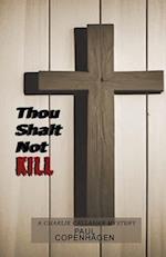 Thou Shalt Not Kill: A Charlie Callahan Mystery 