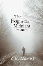 The Fog of the Midnight Hours 