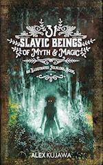 31 Slavic Beings of Myth & Magic: An Illustrated Folklore Book 