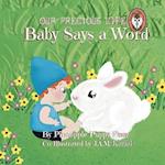 Our Precious Life: Baby Says a Word 