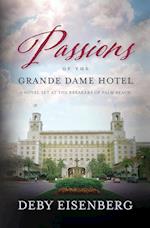 Passions Of The Grande Dame Hotel 