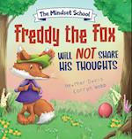 Freddy the Fox Will Not Share His Thoughts 