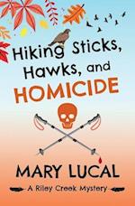 Hiking Sticks, Hawks, and Homicide 