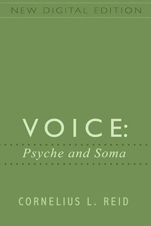 Voice: Psyche and Soma