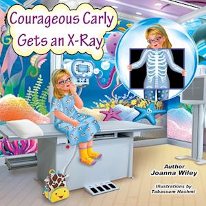 Courageous Carly Gets an X-Ray