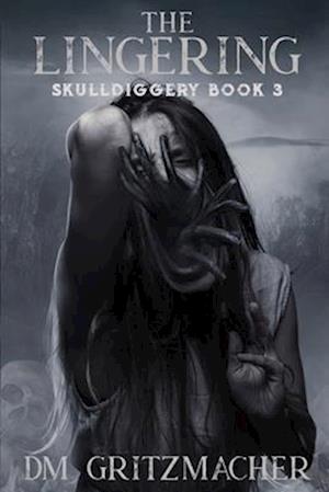 The Lingering: Skulldiggery Book 3