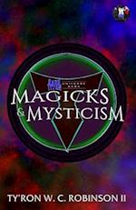 Magicks & Mysticism 