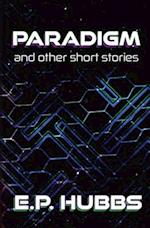 Paradigm and Other Short Stories 